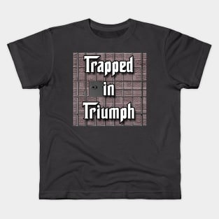 Trapped in Triumph Kids T-Shirt